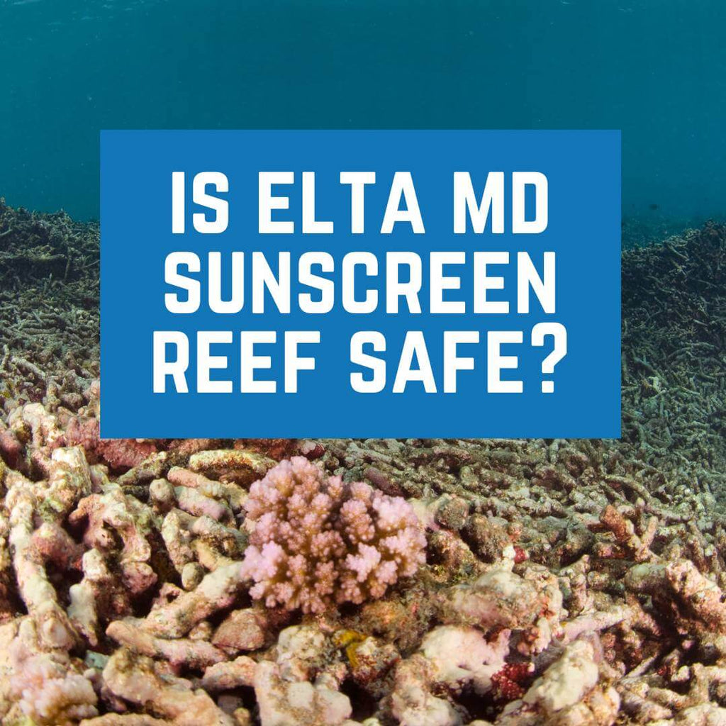 Is Elta MD Sunscreen Reef Safe?