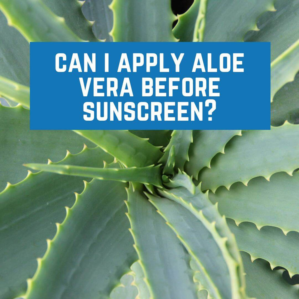 Can I apply aloe vera before sunscreen?