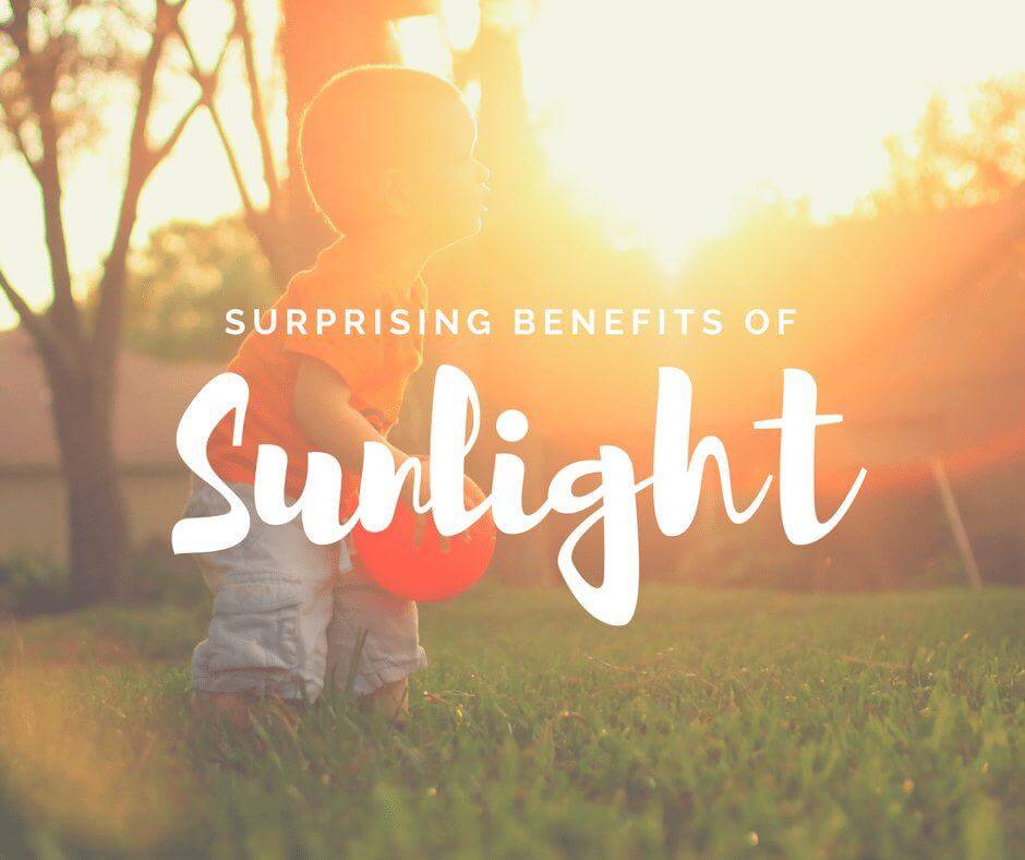 Surprising Benefits of Sunlight