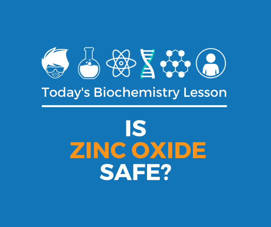 Is Zinc Oxide Safe?
