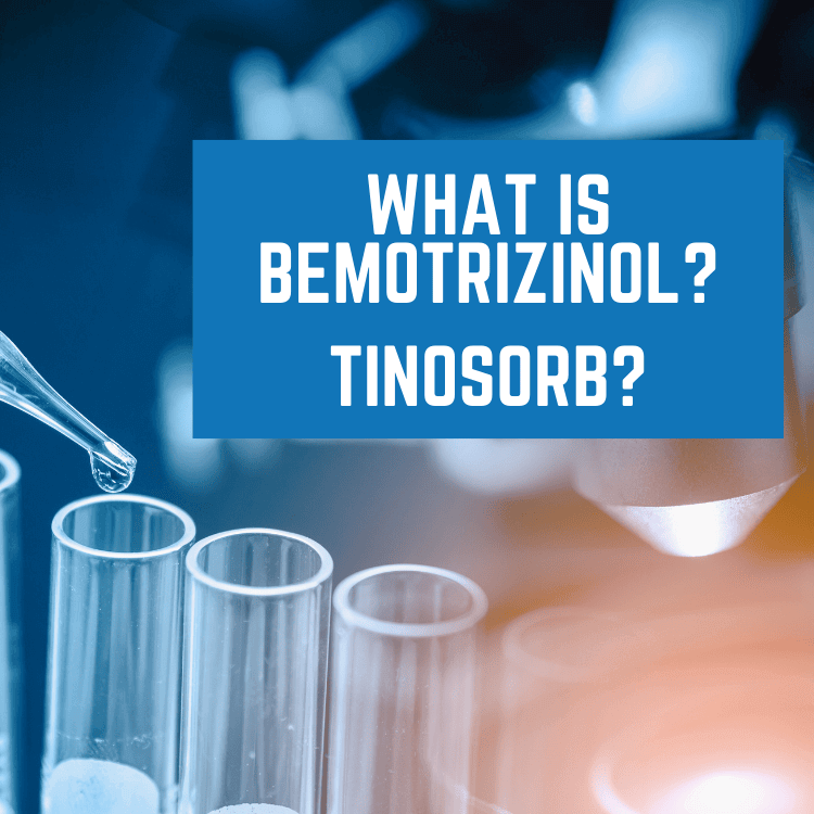 What Is Bemotrizinol? Tinosorb?