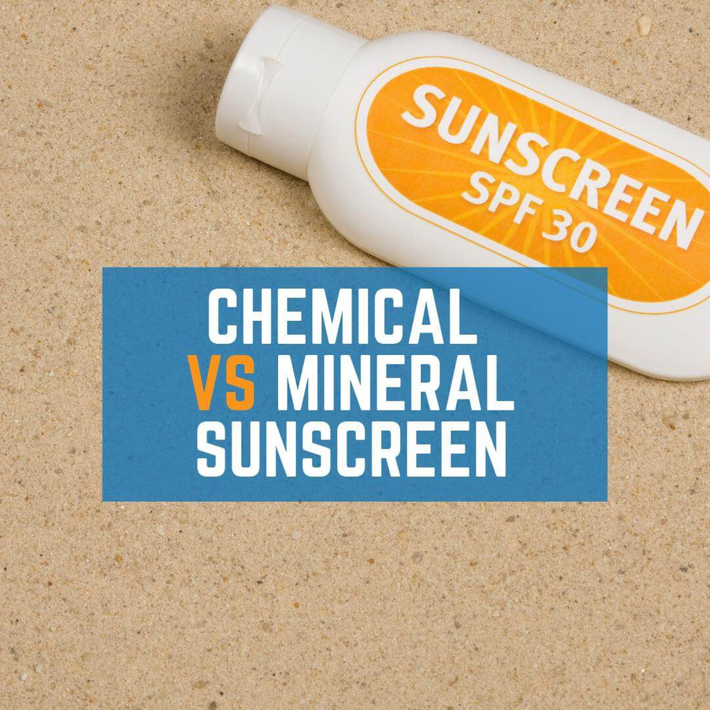 Chemical v Mineral Sunscreen
