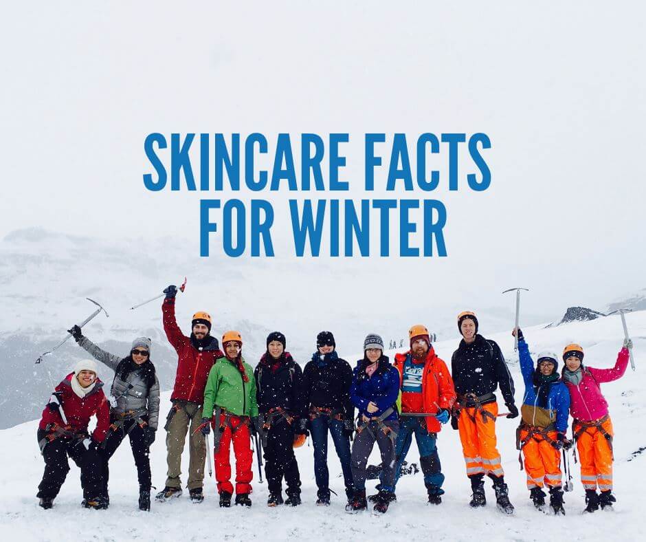 Skincare Facts for Winter