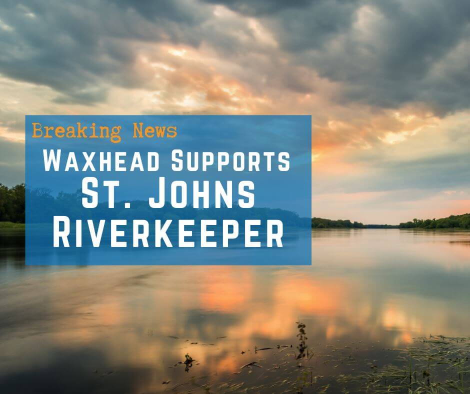 News: Waxhead Supports St. Johns Riverkeeper