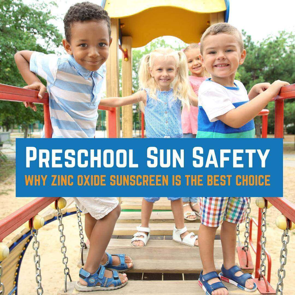 Preschool Sun Safety: Why Zinc Oxide Sunscreen is the Best Choice for Kids