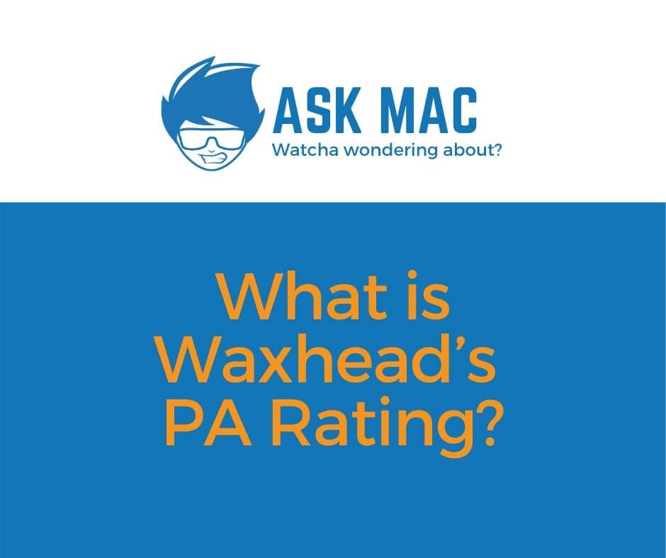 What is Waxhead’s PA Rating?