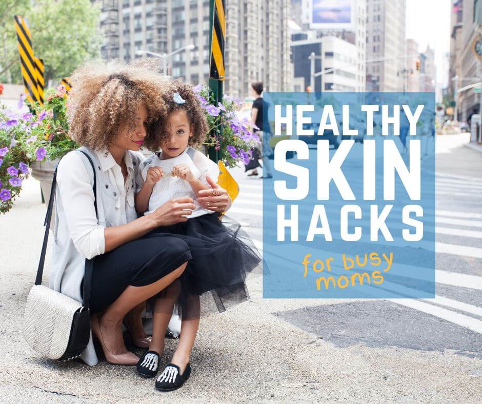 10 Healthy Skin Hacks