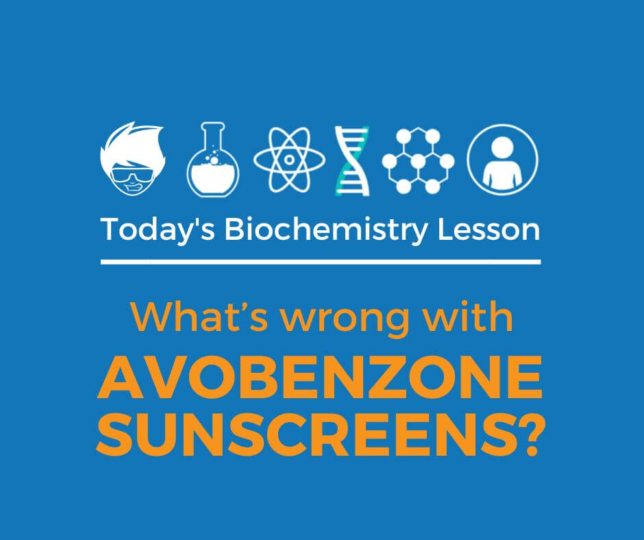 What’s wrong with avobenzone sunscreens?
