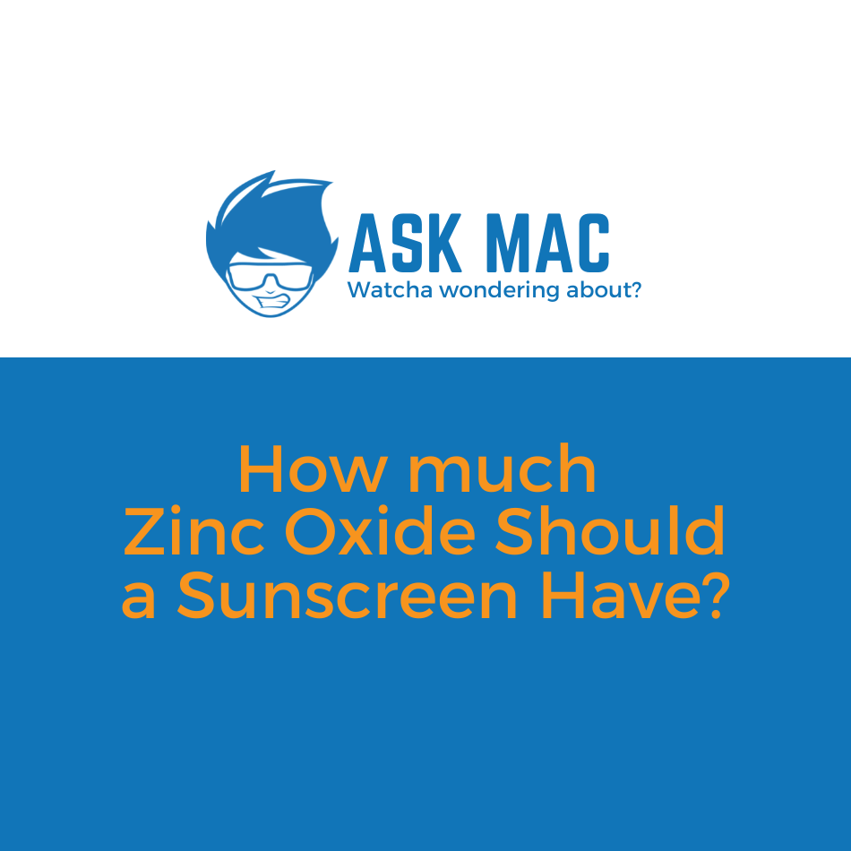 How much Zinc Oxide Should a Sunscreen Have?