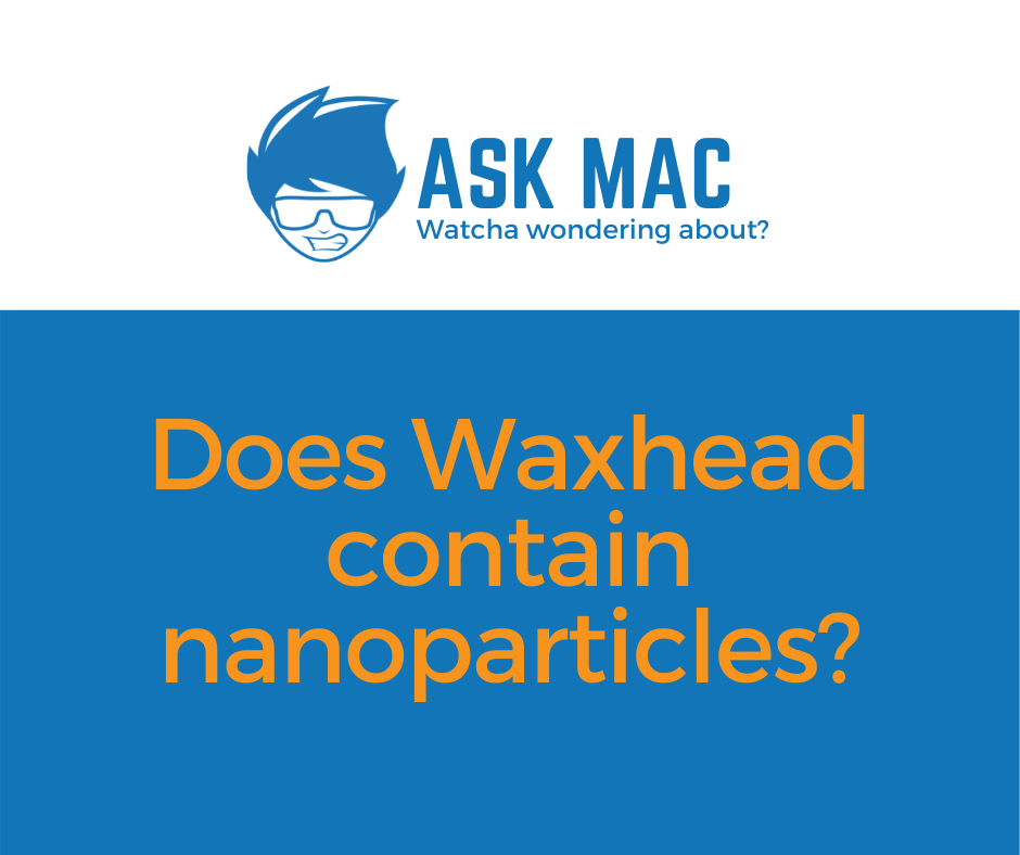 Does Waxhead's zinc oxide contain nanoparticles?
