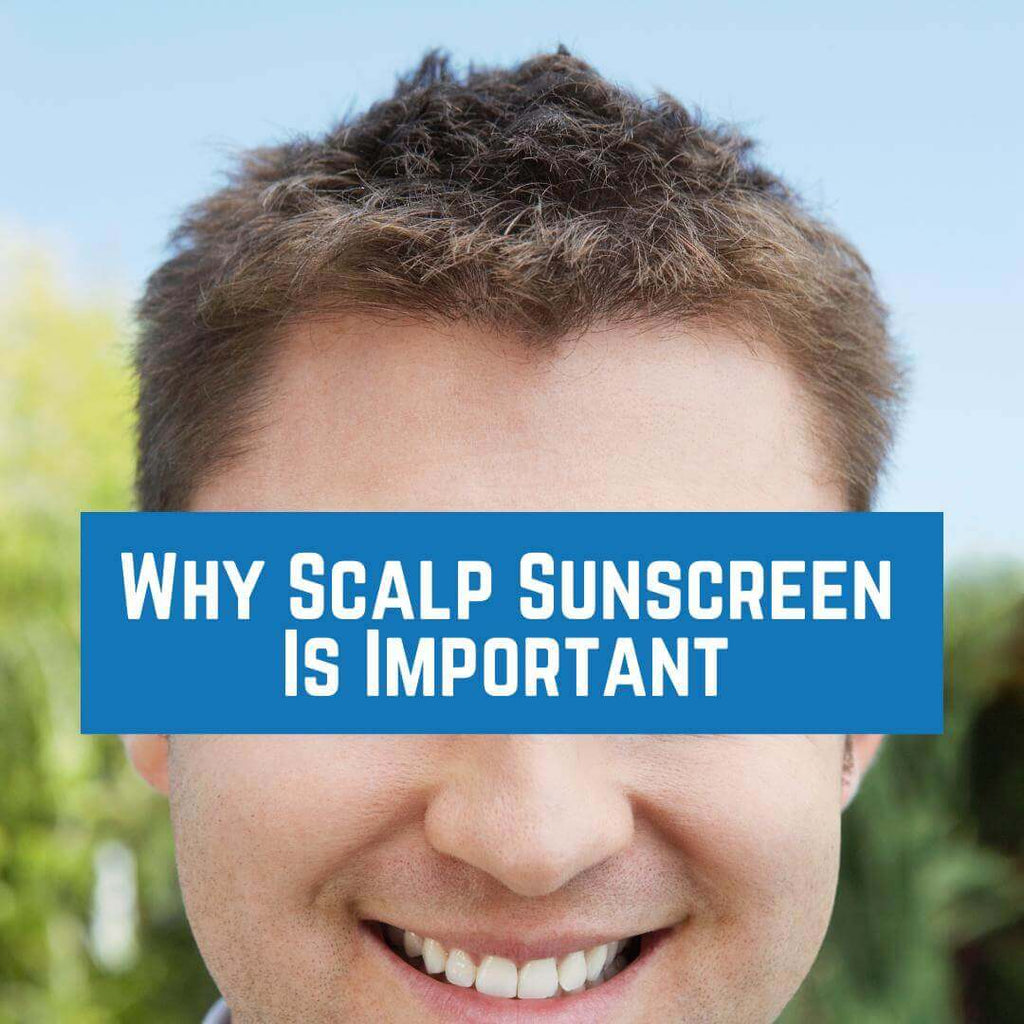 Why Sunscreen for Scalp Is Essential