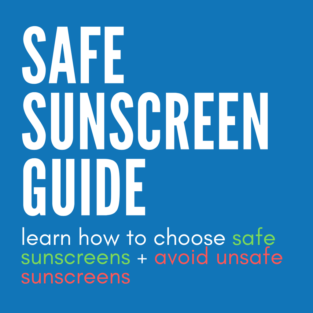 Safe Sunscreen Guide